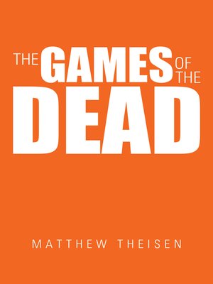cover image of The Games of the Dead